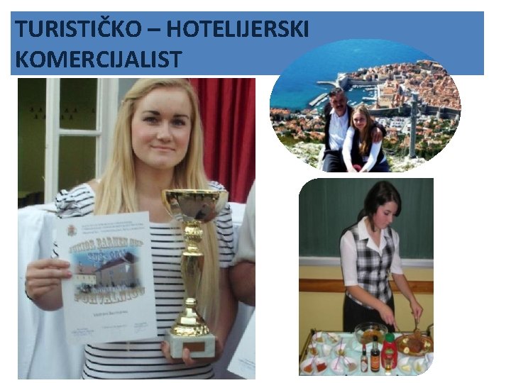 TURISTIČKO – HOTELIJERSKI KOMERCIJALIST • thk T 