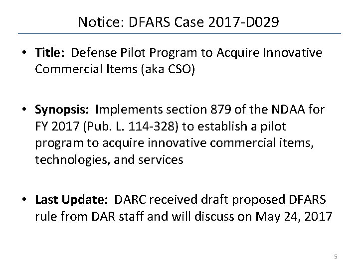 Notice: DFARS Case 2017 -D 029 • Title: Defense Pilot Program to Acquire Innovative Notice: DFARS Case 2017 -D 029 • Title: Defense Pilot Program to Acquire Innovative