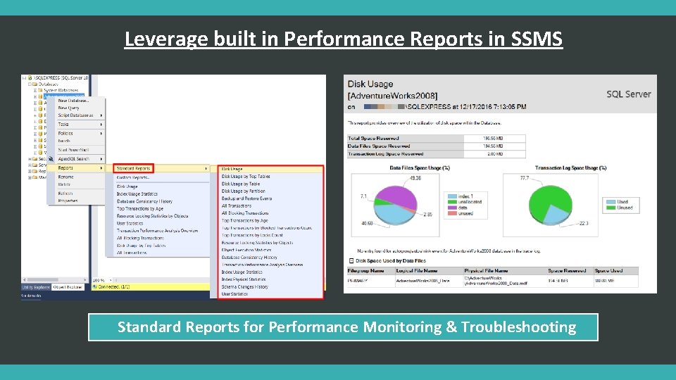 Leverage built in Performance Reports in SSMS Standard Reports for Performance Monitoring & Troubleshooting