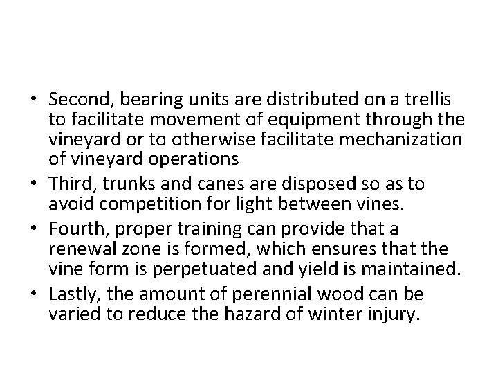  • Second, bearing units are distributed on a trellis to facilitate movement of