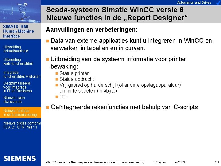 Automation and Drives Scada-systeem Simatic Win. CC versie 6 Nieuwe functies in de „Report