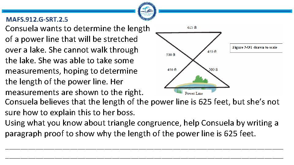 MAFS. 912. G-SRT. 2. 5 Consuela wants to determine the length of a power