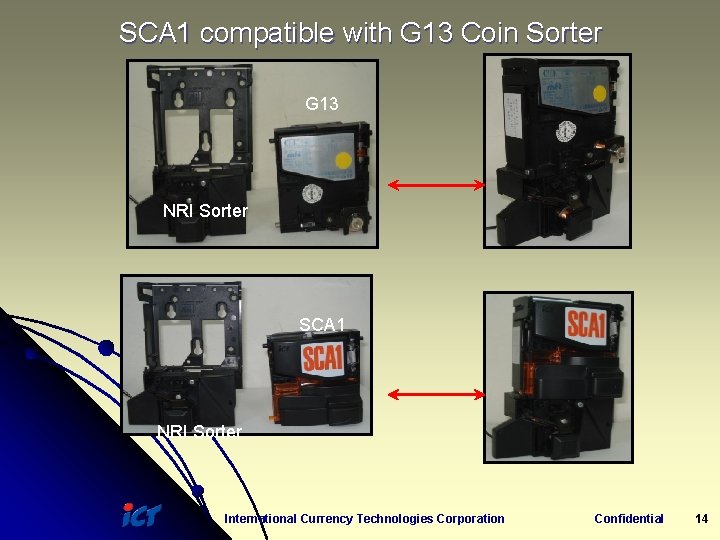 SCA 1 compatible with G 13 Coin Sorter G 13 NRI Sorter SCA 1