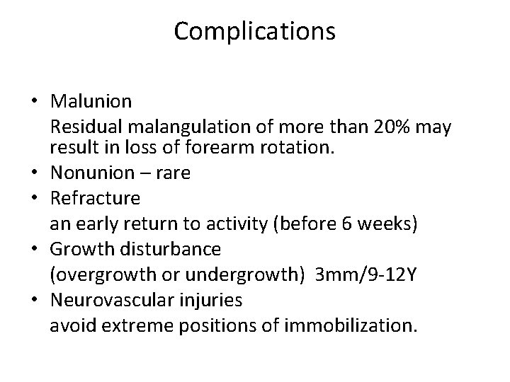 Complications • Malunion Residual malangulation of more than 20% may result in loss of Complications • Malunion Residual malangulation of more than 20% may result in loss of