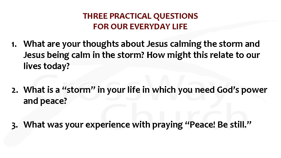 THREE PRACTICAL QUESTIONS FOR OUR EVERYDAY LIFE 1. What are your thoughts about Jesus