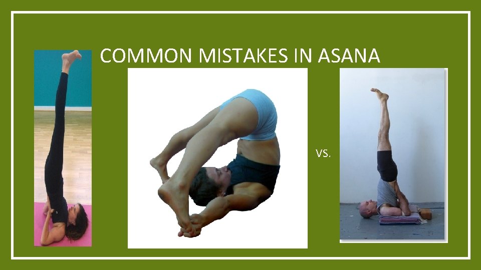 COMMON MISTAKES IN ASANA VS. This Photo by Unknown Author is licensed under CC COMMON MISTAKES IN ASANA VS. This Photo by Unknown Author is licensed under CC