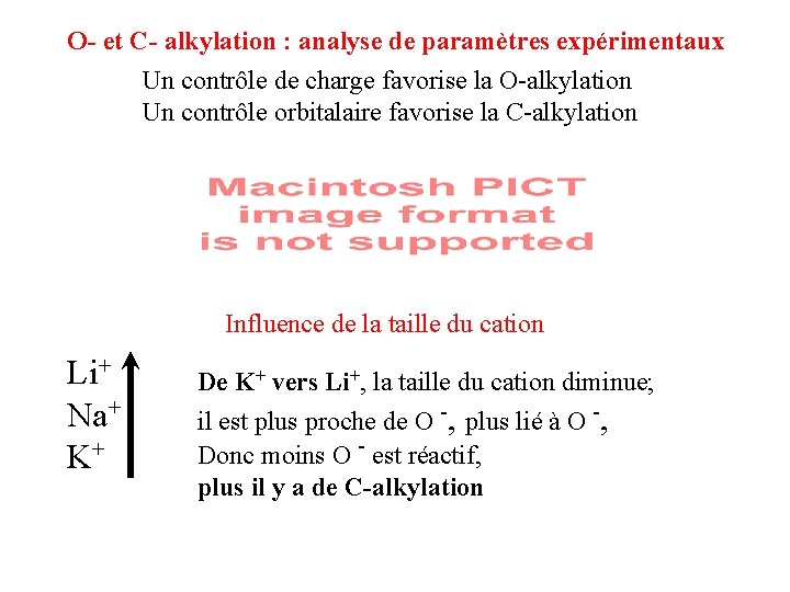 O- et C- alkylation : analyse de paramètres expérimentaux Un contrôle de charge favorise O- et C- alkylation : analyse de paramètres expérimentaux Un contrôle de charge favorise
