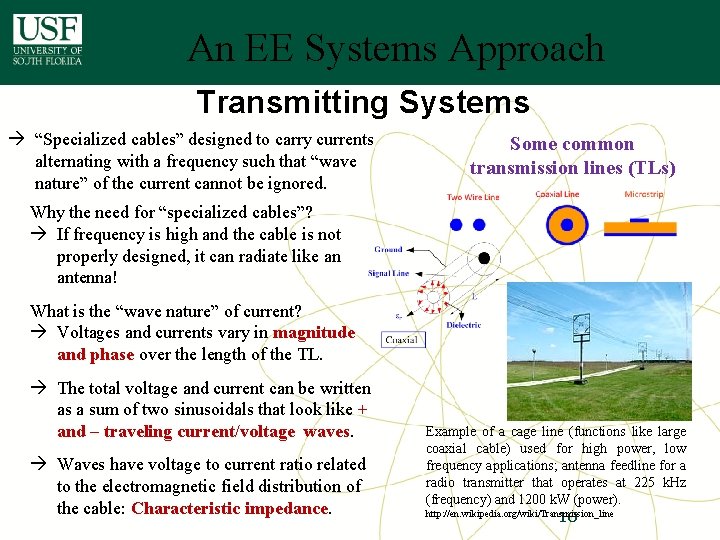 An EE Systems Approach Transmitting Systems à “Specialized cables” designed to carry currents alternating An EE Systems Approach Transmitting Systems à “Specialized cables” designed to carry currents alternating
