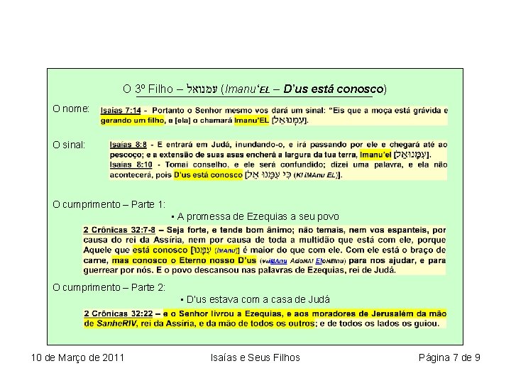 O 3º Filho – ( עמנואל Imanu‘EL – D’us está conosco) O nome: O