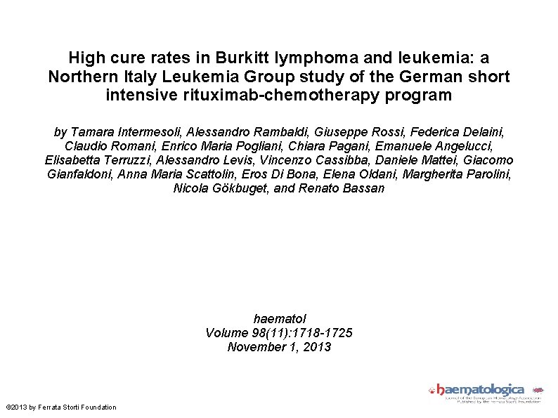 High cure rates in Burkitt lymphoma and leukemia: a Northern Italy Leukemia Group study
