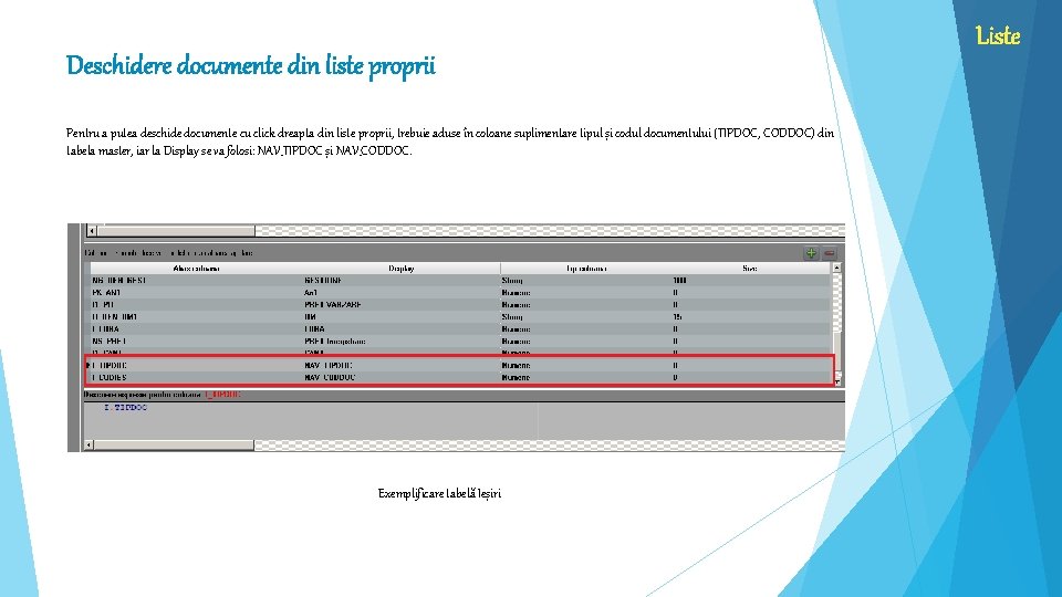 Deschidere documente din liste proprii Pentru a putea deschide documente cu click dreapta din