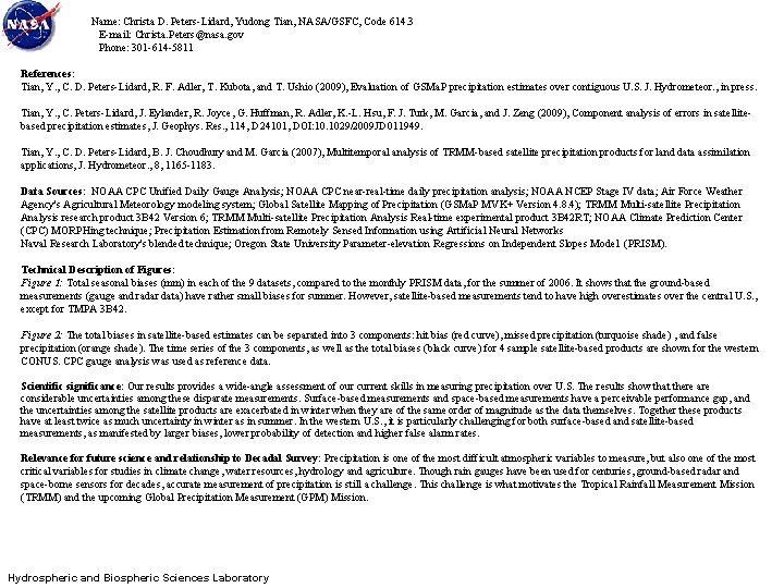 Name: Christa D. Peters-Lidard, Yudong Tian, NASA/GSFC, Code 614. 3 E-mail: Christa. Peters@nasa. gov