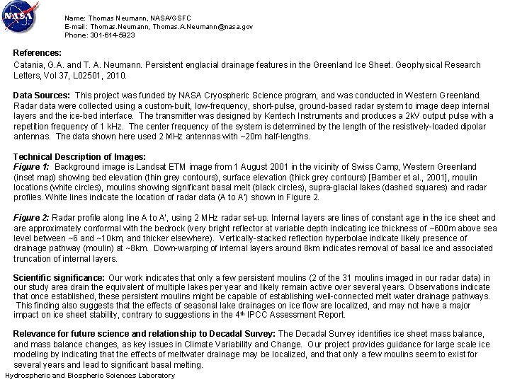Name: Thomas Neumann, NASA/GSFC E-mail: Thomas. Neumann, Thomas. A. Neumann@nasa. gov Phone: 301 -614