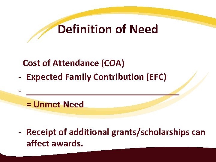 Definition of Need Cost of Attendance (COA) - Expected Family Contribution (EFC) - ________________