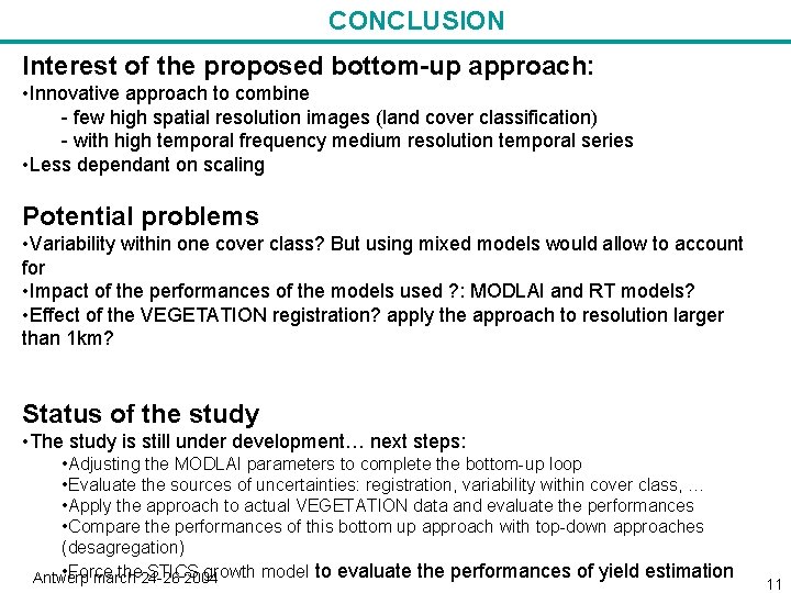 CONCLUSION Interest of the proposed bottom-up approach: • Innovative approach to combine - few