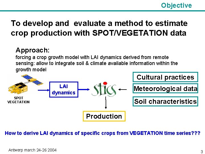 Objective To develop and evaluate a method to estimate crop production with SPOT/VEGETATION data