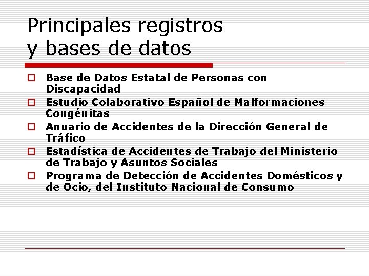 Principales registros y bases de datos o Base de Datos Estatal de Personas con