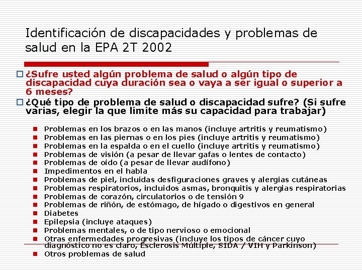 Identificación de discapacidades y problemas de salud en la EPA 2 T 2002 o