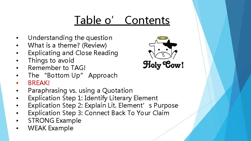 Table o’ Contents • • • • Understanding the question What is a theme?