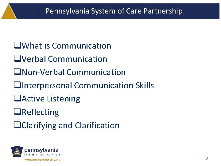  • Pennsylvania System of Care Partnership q. What is Communication q. Verbal Communication