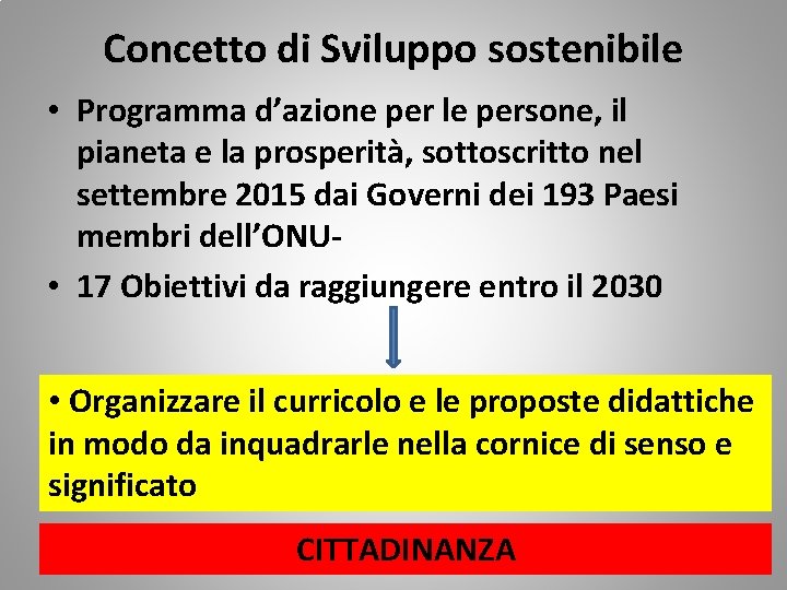 Concetto di Sviluppo sostenibile • Programma d’azione per le persone, il pianeta e la