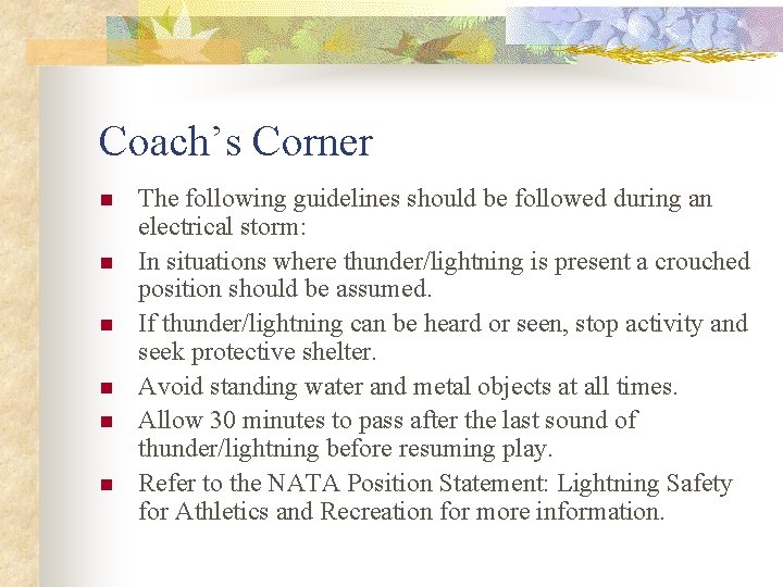 Coach’s Corner n n n The following guidelines should be followed during an electrical