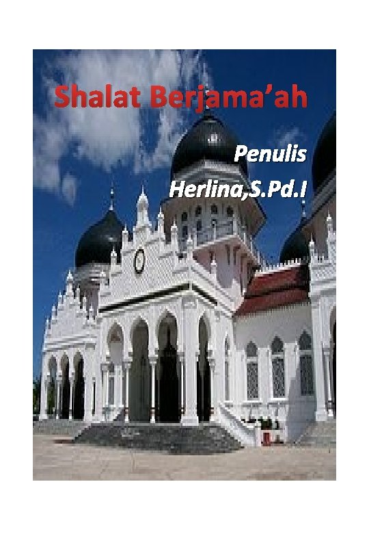 Shalat Berjama’ah Penulis Herlina, S. Pd. I 
