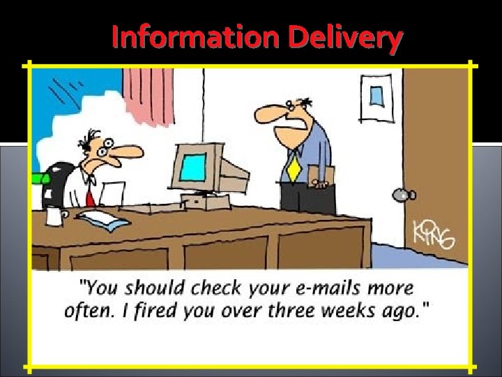 Information Delivery 