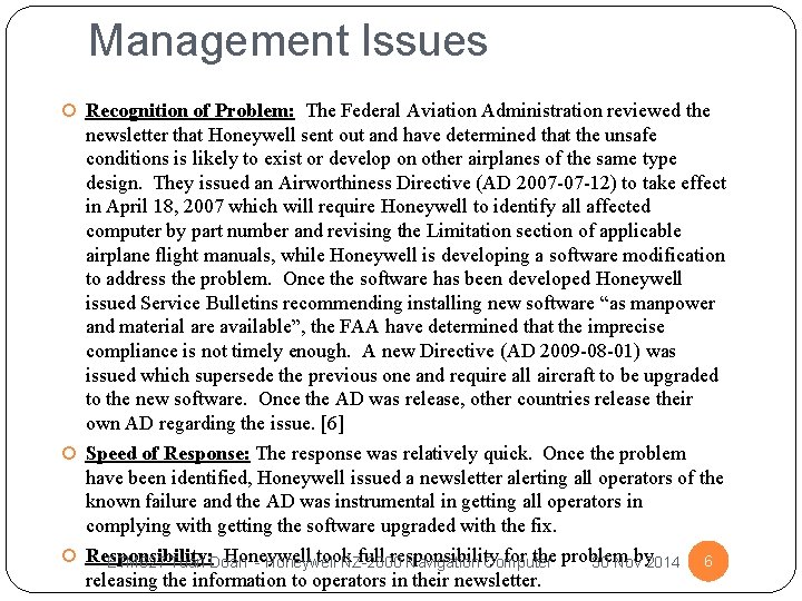 Management Issues Recognition of Problem: The Federal Aviation Administration reviewed the newsletter that Honeywell
