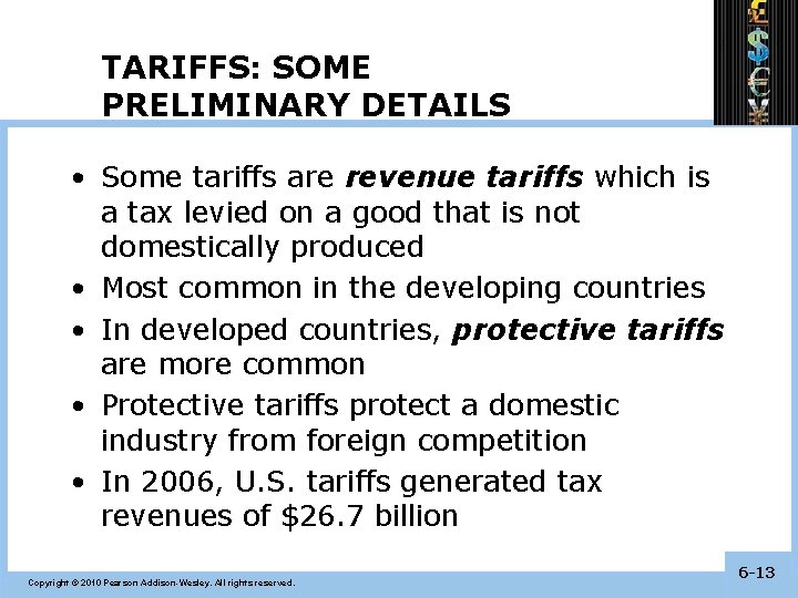 TARIFFS: SOME PRELIMINARY DETAILS • Some tariffs are revenue tariffs which is a tax