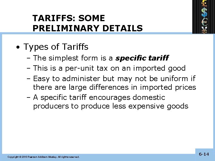 TARIFFS: SOME PRELIMINARY DETAILS • Types of Tariffs – The simplest form is a