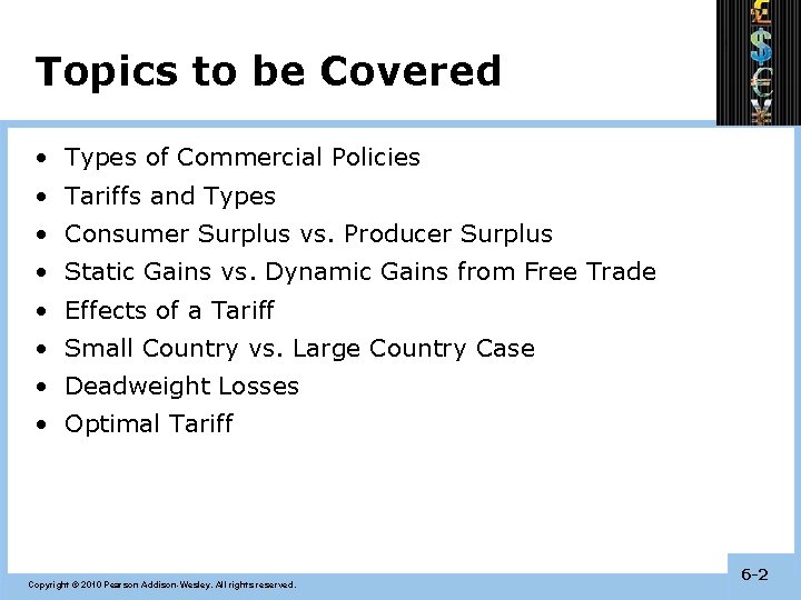 Topics to be Covered • Types of Commercial Policies • Tariffs and Types •