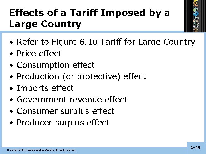 Effects of a Tariff Imposed by a Large Country • • Refer to Figure