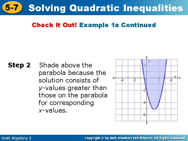 5 -7 Solving Quadratic Inequalities Check It Out! Example 1 a Continued Step 2