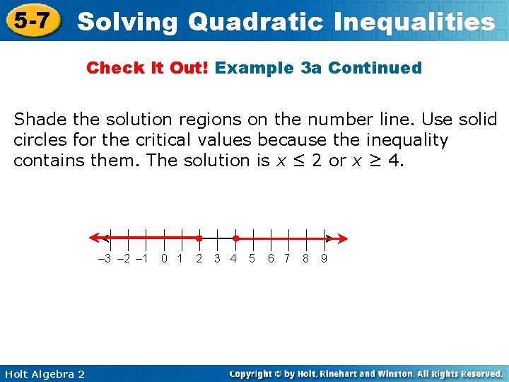 5 -7 Solving Quadratic Inequalities Check It Out! Example 3 a Continued Shade the