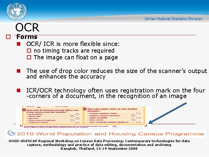 OCR o Forms n OCR/ ICR is more flexible since: o no timing tracks