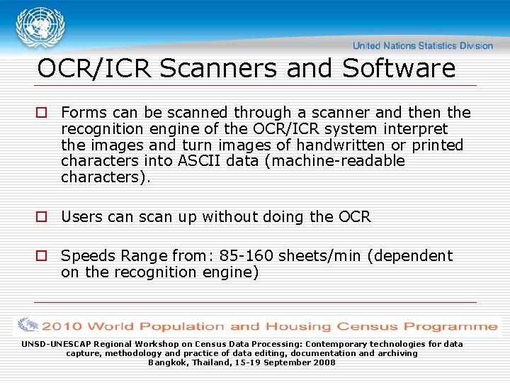 OCR/ICR Scanners and Software o Forms can be scanned through a scanner and then