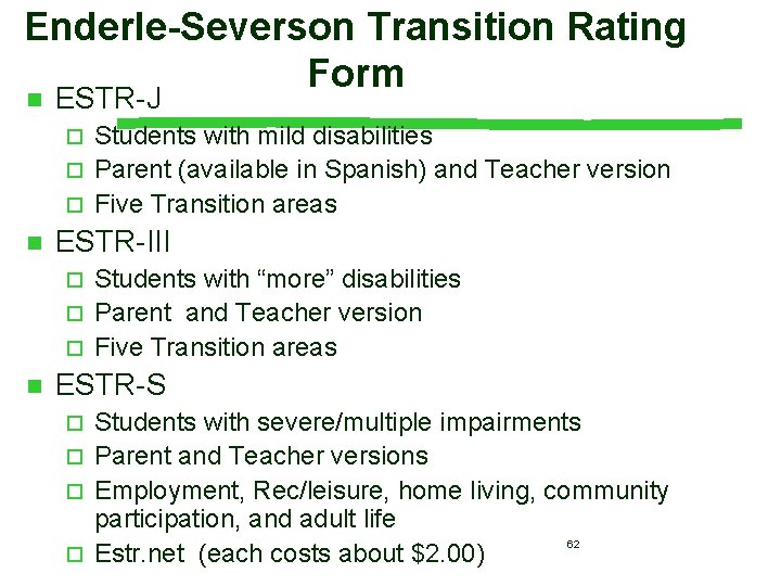 Enderle-Severson Transition Rating Form n ESTR-J Students with mild disabilities ¨ Parent (available in Enderle-Severson Transition Rating Form n ESTR-J Students with mild disabilities ¨ Parent (available in