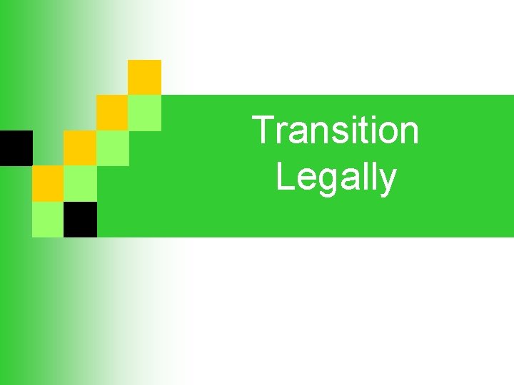 Transition Legally Transition Legally