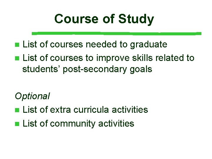 Course of Study List of courses needed to graduate n List of courses to Course of Study List of courses needed to graduate n List of courses to