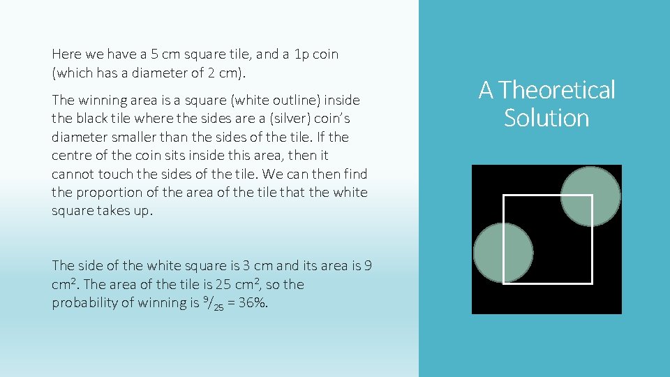 Here we have a 5 cm square tile, and a 1 p coin (which