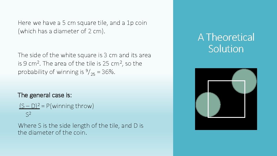 Here we have a 5 cm square tile, and a 1 p coin (which