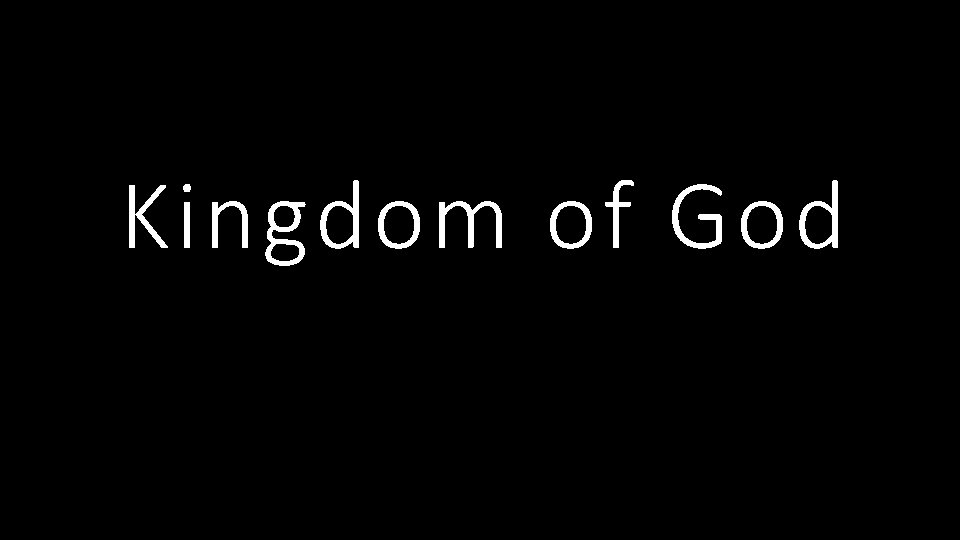 Kingdom of God 