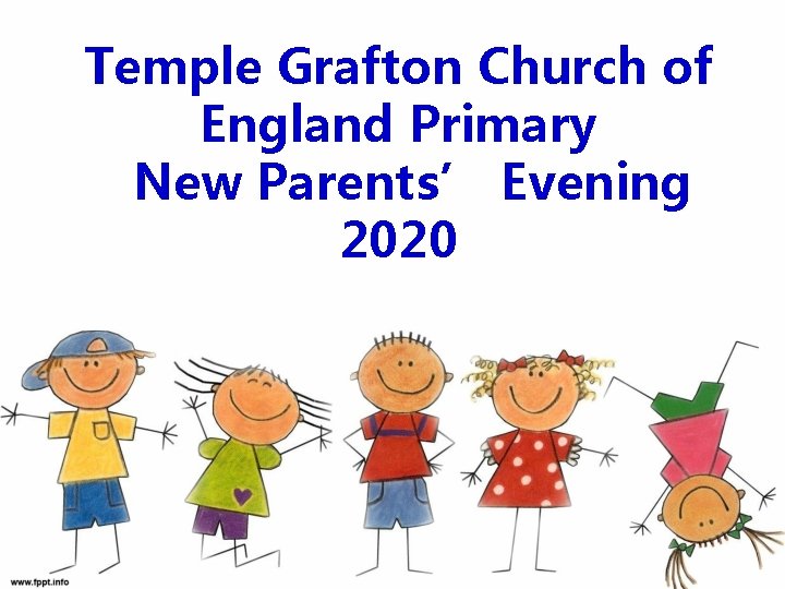 Temple Grafton Church of England Primary New Parents’ Evening 2020 