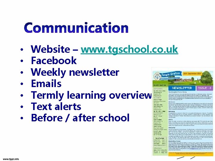  • • Website – www. tgschool. co. uk Facebook Weekly newsletter Emails Termly