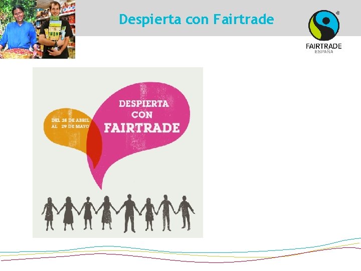 Despierta con Fairtrade 