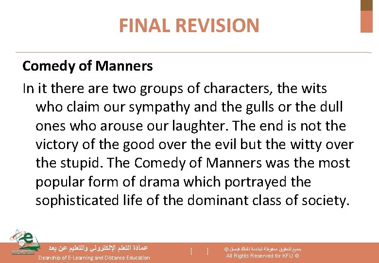 FINAL REVISION Comedy of Manners In it there are two groups of characters, the