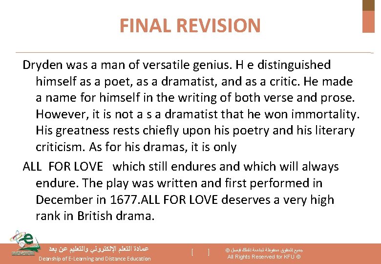 FINAL REVISION Dryden was a man of versatile genius. H e distinguished himself as