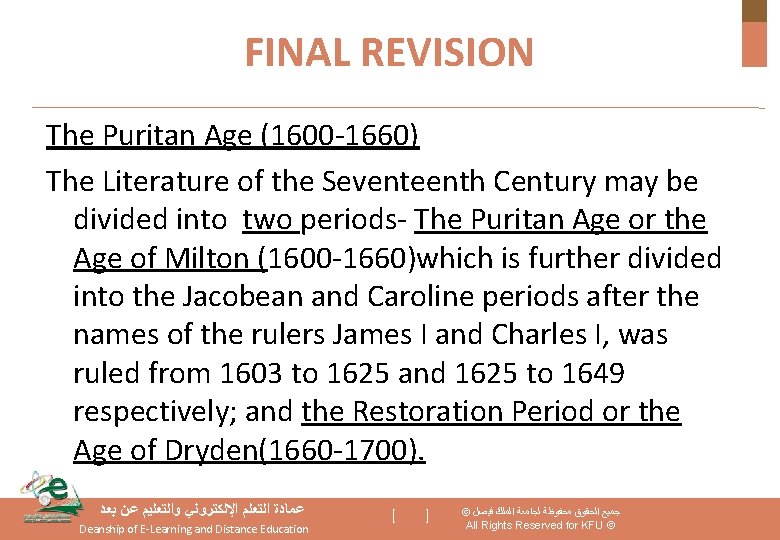 FINAL REVISION The Puritan Age (1600 -1660) The Literature of the Seventeenth Century may