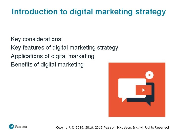 Introduction to digital marketing strategy Key considerations: Key features of digital marketing strategy Applications